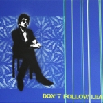 Don't follow leaders Don't follow leaders